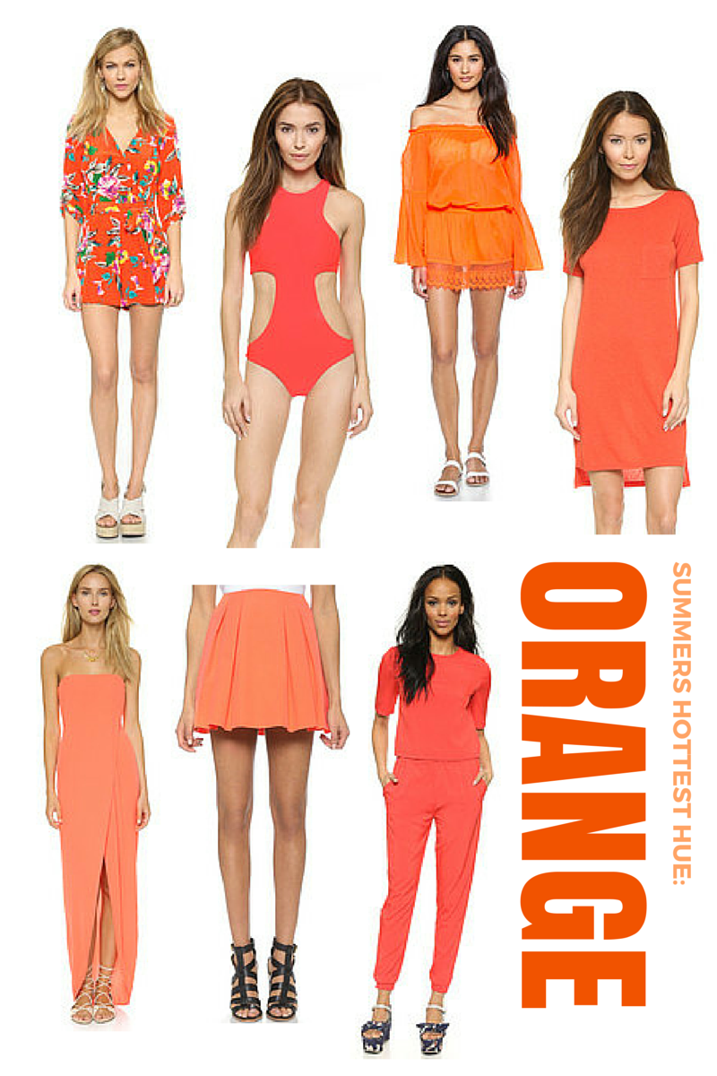 Orange, Summers Hottest Hue.